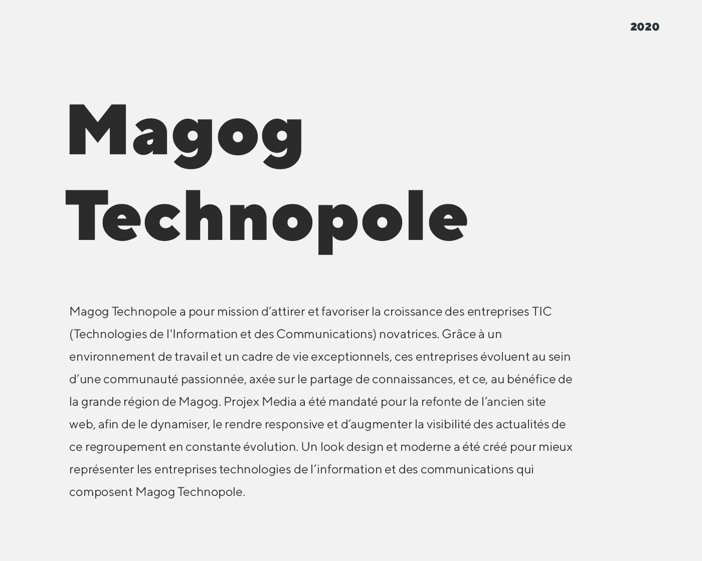Site Web de Magog Technopole qui favorise la croissance des entreprises de Technologies de l’Information et des Communications / 2020 - Réalisation signée Projex Media