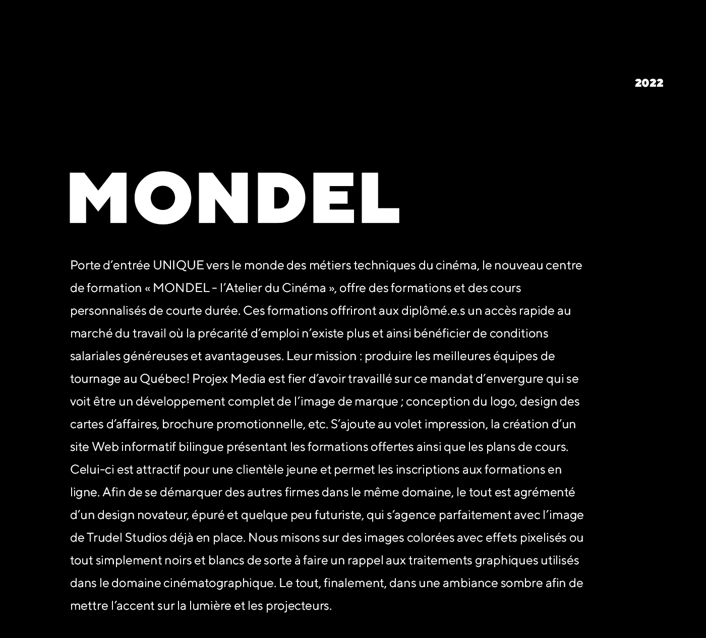 MONDEL - L'Atelier du Cinéma / 2022 - Réalisation signée Projex Media
